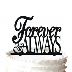 Wholesale custom high-end " Forever & Always" Wedding Anniversary Cake Topper,