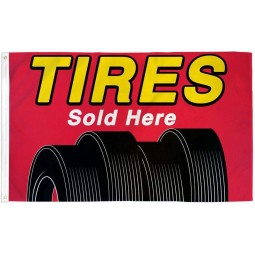TIRES SOLD HERE Business Flag Polyester 3 x 5 Foot Auto Automotive Dealer New