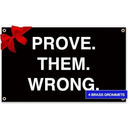 Prove Them Wrong Flag Gym Motivational Banner Flag 3x5 FT Fitness, Workout, and Exercise Inspiration, Indoor or Outdoor Wall Hanging College