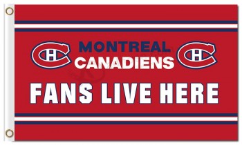 Nhl montreal canadiens 3'x5 'Polyester Flaggen Fans leben hier