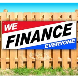 WE Finance Everyone 13 oz Heavy Duty Vinyl Banner Sign with Metal Grommets, New, Store, Advertising, Flag, (Many Sizes Available)