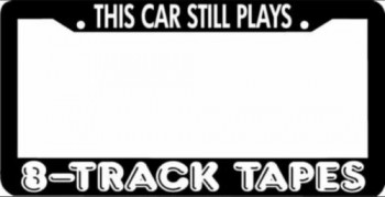 8 Bandes de piste Cette voiture joue toujours License Plate Frame
