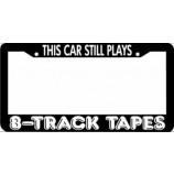 8 Track Tapes Deze auto speelt nog steeds License Plate Frame