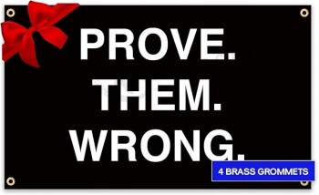 Prove Them Wrong Flag Gym Motivational Banner Flag 3x5 FT Fitness, Workout, and Exercise Inspiration, Indoor or Outdoor Wall Hanging College